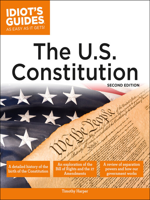 Title details for Idiot's Guides, The U.S. Constitution by Timothy Harper - Available